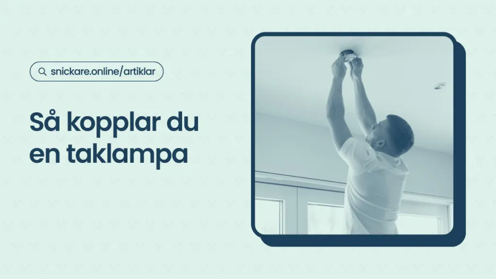 Sa kopplar du en taklampa