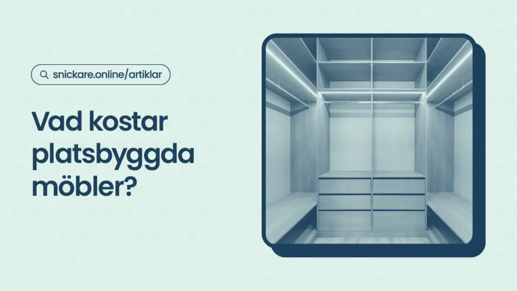 Vad kostar platsbyggda mobler