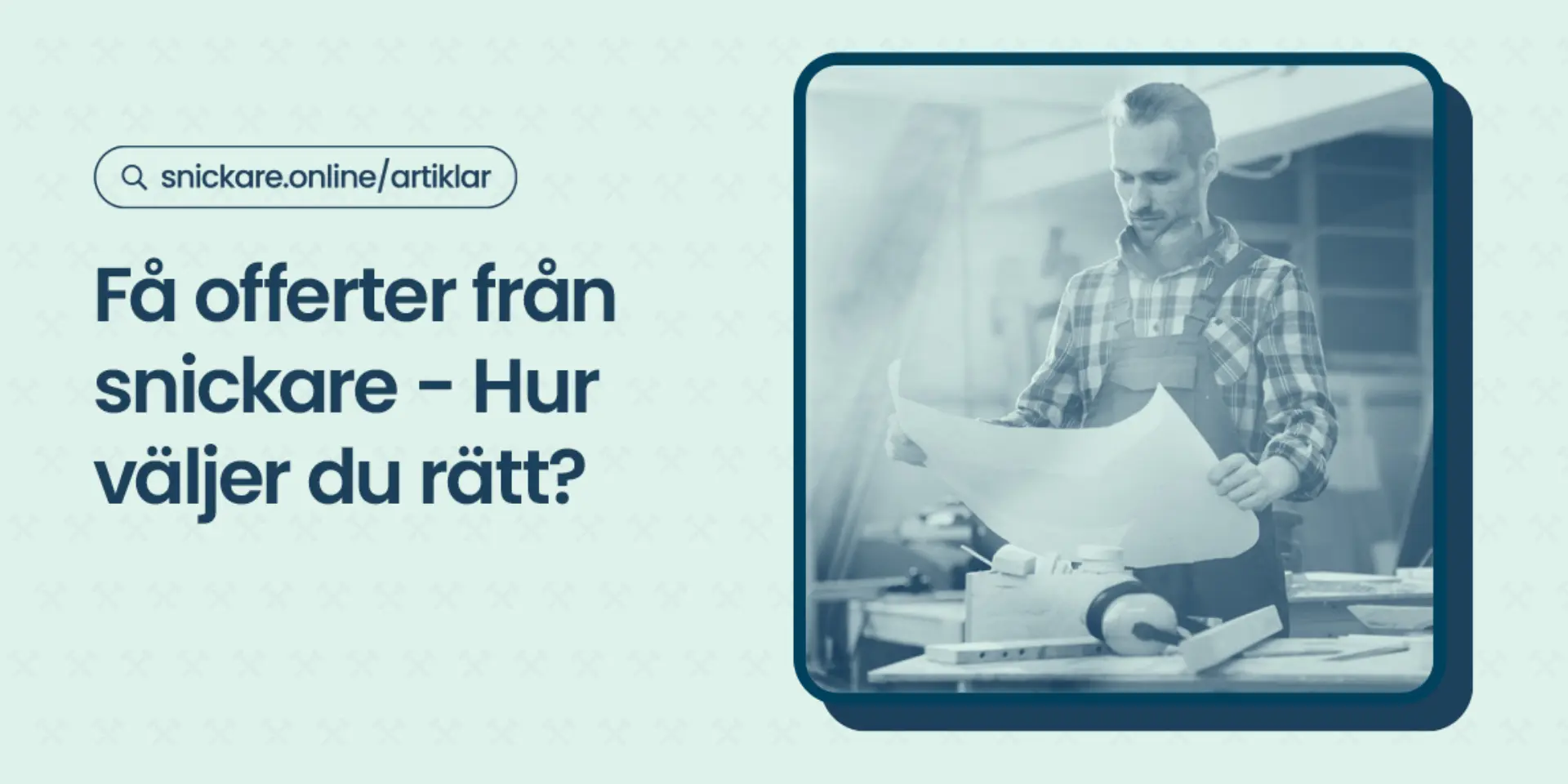 Fa offerter fran snickare
