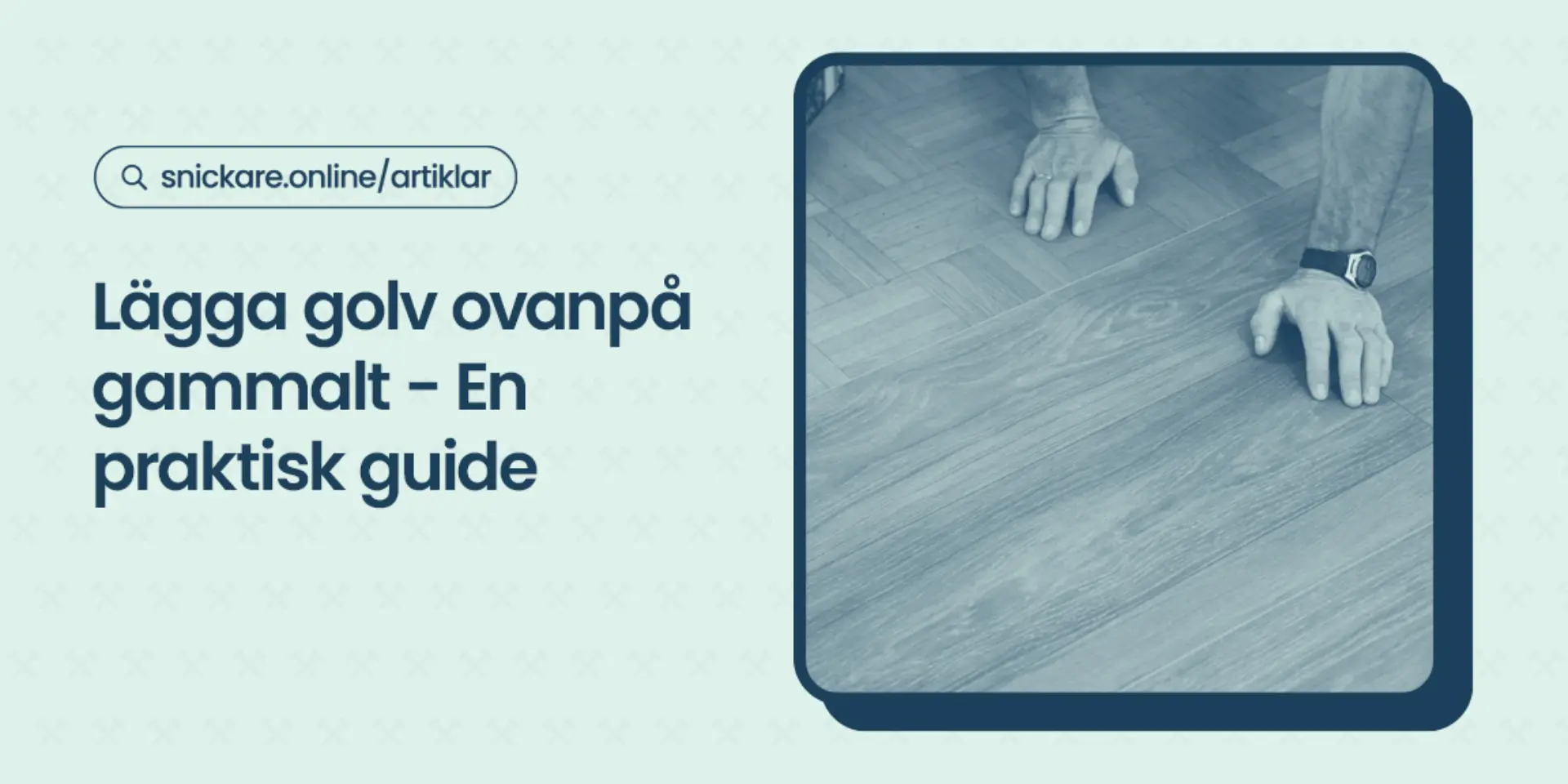 Lagga golv ovanpa gammalt