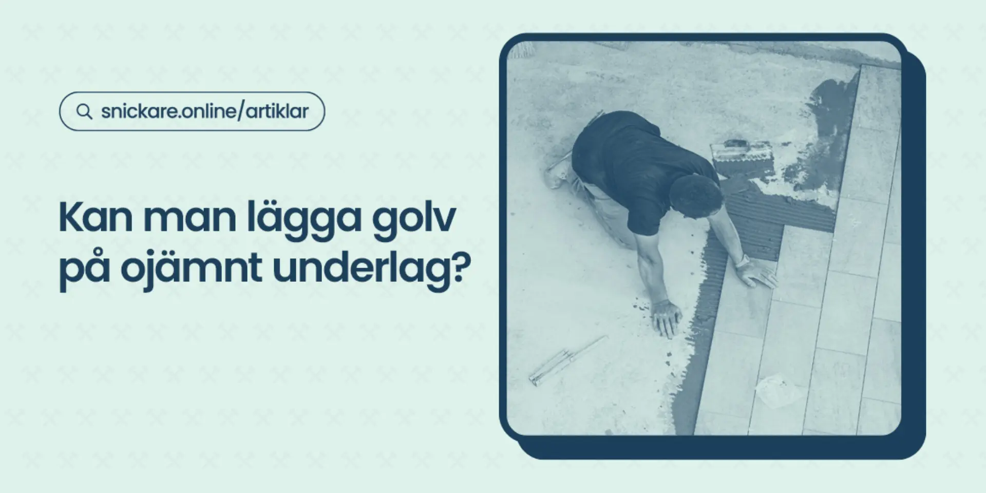 Kan man lagga golv pa ojamnt underlag
