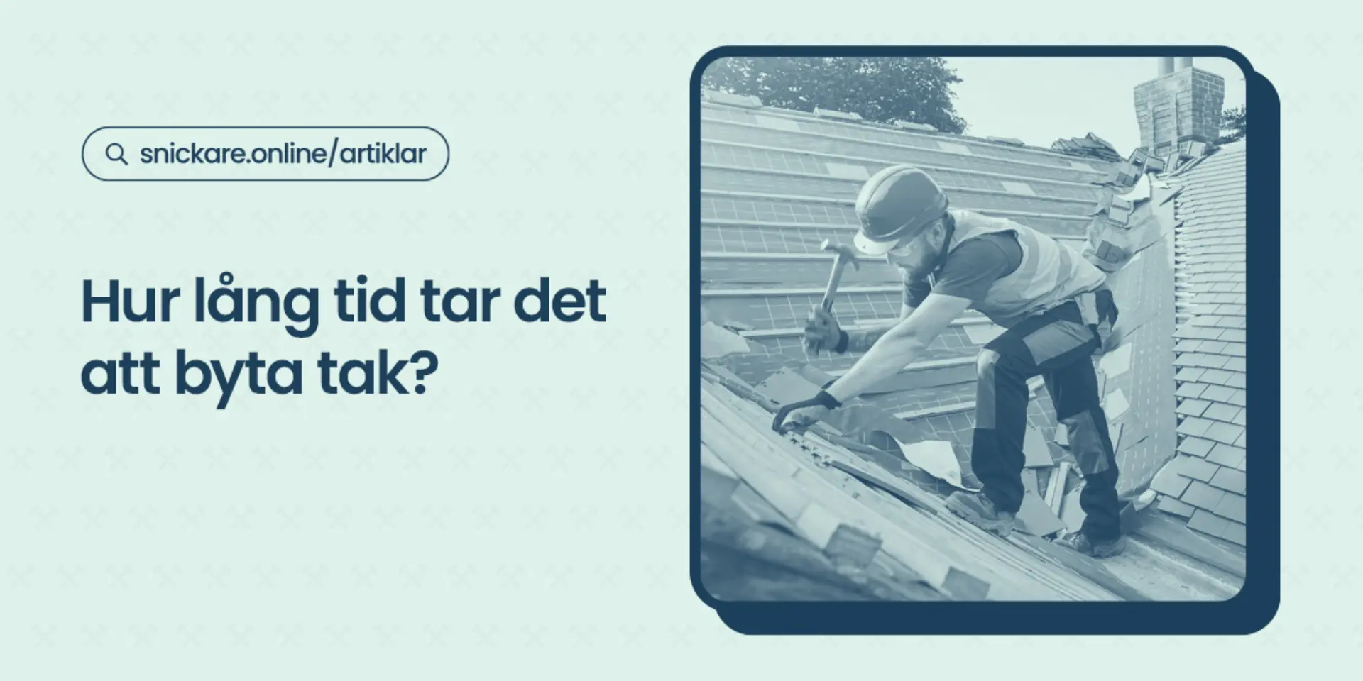 Hur lang tid tar det att byta tak