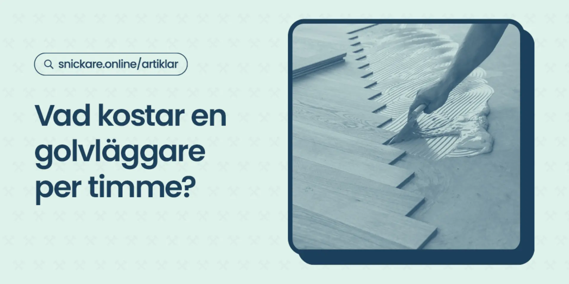 Vad kostar en golvlaggare per timme
